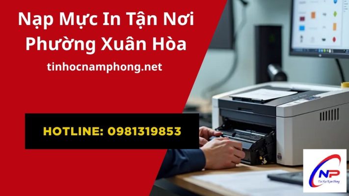 Nạp Mực Máy In Phường Xuân Hòa