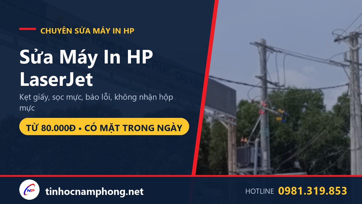 Sửa máy in HP LaserJet TPHCM tận nơi - Tin Học Nam Phong