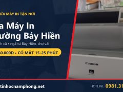 Sửa máy in Phường Bảy Hiền chợ Bảy Hiền Tân Bình - Tin Học Nam Phong