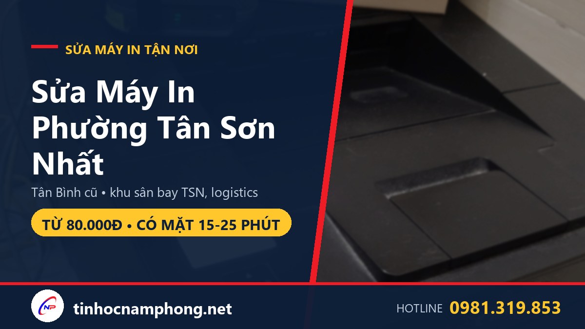Sửa máy in Phường Tân Sơn Nhất - khu sân bay TSN